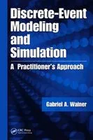 Discrete-event modeling and simulation: a practitioner's approach